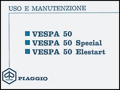 ART.LM36-Manuali uso e manutenzione  Vespa 50 - 50 Special - 50 Elestart Sec. Serie